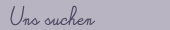 Uns suchen
